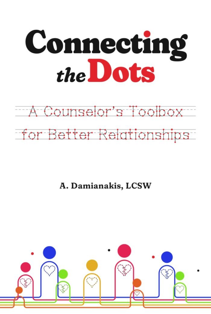 Connecting the Dots: A Counselor’s Toolbox for Better Relationships, book cover
